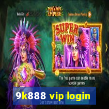 9k888 vip login